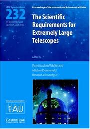 Cover of: Scientific Requirements for Extremely Large Telescopes (IAU S232) (Proceedings of the International Astronomical Union Symposia and Colloquia)