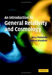 Cover of: An Introduction to General Relativity and Cosmology