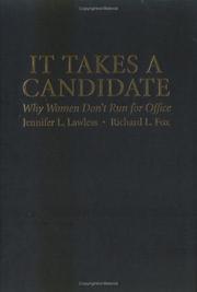 Cover of: It Takes a Candidate by Jennifer L. Lawless, Richard L. Fox