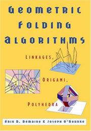 Cover of: Geometric Folding Algorithms: Linkages, Origami, Polyhedra