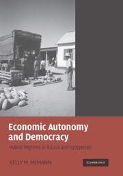 Cover of: Economic autonomy and democracy by Kelly M. McMann, Kelly M. McMann