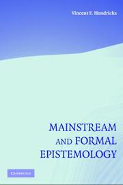 Cover of: Mainstream and formal epistemology by Vincent F. Hendricks