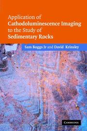 Cover of: Application of Cathodoluminescence Imaging to the Study of Sedimentary Rocks by Sam Boggs, David Krinsley