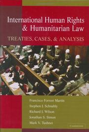 Cover of: International Human Rights and Humanitarian Law by Francisco Forrest Martin, Stephen J. Schnably, Richard Wilson, Jonathan Simon, Mark Tushnet