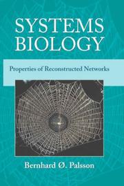 Cover of: Systems biology: properties of reconstructed networks