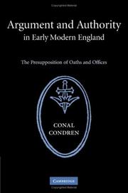 Cover of: Argument and Authority in Early Modern England: The Presupposition of Oaths and Offices