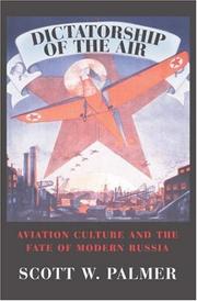 Cover of: Dictatorship of the Air by Scott W. Palmer