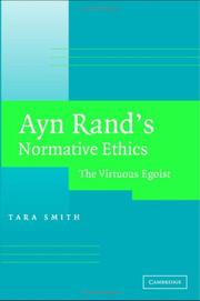 Ayn Rand's Normative Ethics by Tara Smith