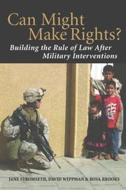 Cover of: Can Might Make Rights?: Building the Rule of Law after Military Interventions