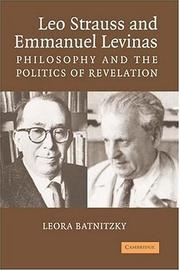 Cover of: Leo Strauss and Emmanuel Levinas by Leora Faye Batnitzky