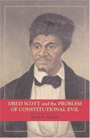 Cover of: Dred Scott and the Problem of Constitutional Evil (Cambridge Studies on the American Constitution) by Mark A. Graber