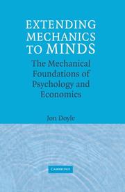 Cover of: Extending Mechanics to Minds | Jon Doyle