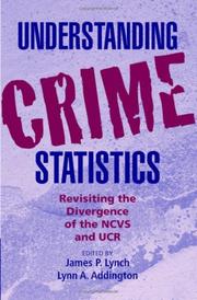 Cover of: Understanding Crime Statistics: Revisiting the Divergence of the NCVS and the UCR (Cambridge Studies in Criminology)