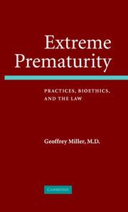 Cover of: Extreme Prematurity: Practices, Bioethics and the Law