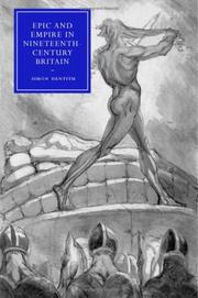 Cover of: Epic and Empire in Nineteenth-Century Britain (Cambridge Studies in Nineteenth-Century Literature and Culture) by Simon Dentith