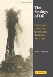 Cover of: The Ecology of Oil by Myrna I. Santiago