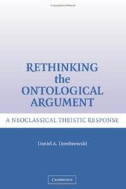 Rethinking the ontological argument by Daniel A. Dombrowski