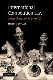 International Competition Law: A New Dimension for the Wto?
