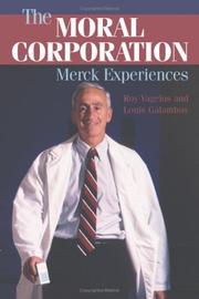 Cover of: The Moral Corporation by P. Roy Vagelos, Louis Galambos