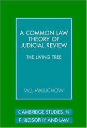 Cover of: A Common Law Theory of Judicial Review by W. J. Waluchow