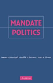Cover of: Mandate Politics by Lawrence J. Grossback, David A. M. Peterson, James A. Stimson