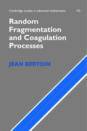 Cover of: Random Fragmentation and Coagulation Processes (Cambridge Studies in Advanced Mathematics)