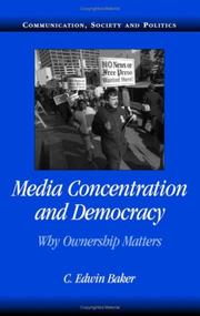 Cover of: Media Concentration and Democracy: Why Ownership Matters (Communication, Society and Politics)