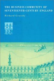 Cover of: The Business Community of Seventeenth-Century England by Richard Grassby