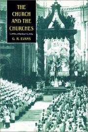Cover of: The Church and the Churches: Toward an Ecumenical Ecclesiology
