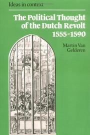 Cover of: The Political Thought of the Dutch Revolt 15551590 (Ideas in Context)