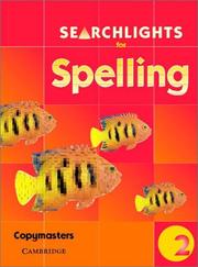 Cover of: Searchlights for Spelling Year 2 Photocopy Masters (Searchlights for Spelling) by 