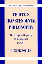 Cover of: Fichte's Transcendental Philosophy: The Original Duplicity of Intelligence and Will (Modern European Philosophy)