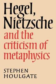 Cover of: Hegel, Nietzsche and the Criticism of Metaphysics