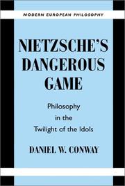 Cover of: Nietzsche's Dangerous Game by Daniel W. Conway