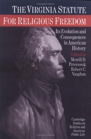 Cover of: The Virginia Statute for Religious Freedom: Its Evolution and Consequences in American History (Cambridge Studies in Religion and American Public Life)