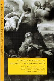 Cover of: Liturgy, Sanctity and History in Tridentine Italy: Pietro Maria Campi and the Preservation of the Particular (Cambridge Studies in Italian History and Culture)