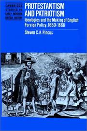 Cover of: Protestantism and Patriotism: Ideologies and the Making of English Foreign Policy, 16501668 (Cambridge Studies in Early Modern British History)