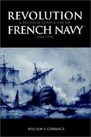 Cover of: Revolution and Political Conflict in the French Navy 17891794 by William S. Cormack