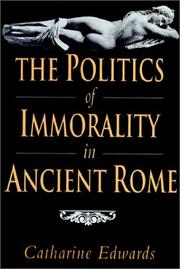 Cover of: The Politics of Immorality in Ancient Rome