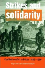 Cover of: Strikes and Solidarity: Coalfield Conflict in Britain, 18891966