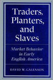 Cover of: Traders, Planters and Slaves: Market Behavior in Early English America