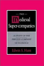 The medieval super-companies by Edwin S. Hunt