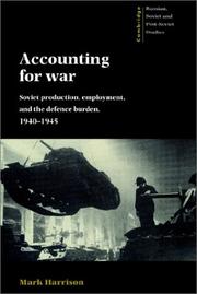 Cover of: Accounting for War: Soviet Production, Employment, and the Defence Burden, 19401945 (Cambridge Russian, Soviet and Post-Soviet Studies)