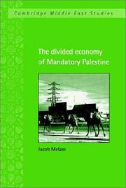 Cover of: The Divided Economy of Mandatory Palestine (Cambridge Middle East Studies)