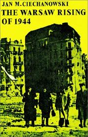 Cover of: The Warsaw Rising of 1944 (Cambridge Russian, Soviet and Post-Soviet Studies) by Jan M. Ciechanowski