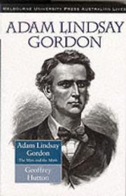 Cover of: Adam Lindsay Gordon by Geoffrey Hutton