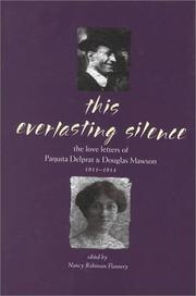 Cover of: This Everlasting Silence: The Love Letters of Paquita Delprat and Douglas Mawson 1911-1914