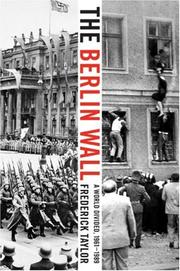 Cover of: The Berlin Wall: A World Divided, 1961-1989