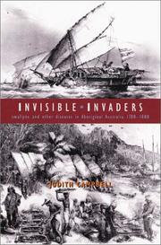 Cover of: Invisible Invaders: Smallpox and Other Diseases in Aboriginal Australia 1780-1880