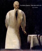 Cover of: The solitary watcher: Rick Amor and his art